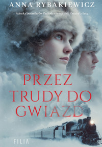 Przez trudy do gwiazd - Anna Rybakiewicz - ebook + audiobook + książka