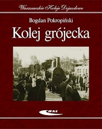 Kolej grójecka - Pokropiński Bogdan - książka