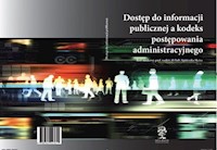Dostęp do informacji publicznej a kodeks postępowania administracyjnego -  - książka