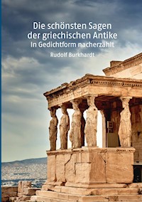 Die schönsten Sagen der griechischen Antike - Rudolf Burkhardt - ebook