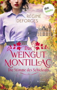 Das Weingut Montillac - Die Stimme des Schicksals - Régine Deforges - ebook