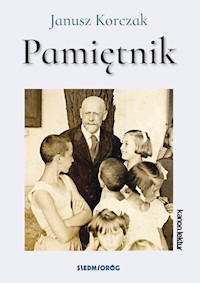 Pamiętnik - Janusz Korczak - ebook + audiobook + książka