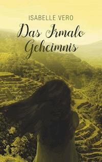 Das Irmalo Geheimnis - Isabelle Vero - ebook
