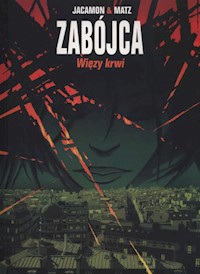 Zabójca Tom 4 Więzy krwi - Jacamon Luc, Matz Alexis - książka