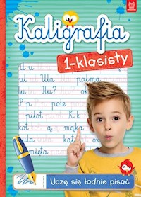 Kaligrafia 1-klasisty Uczę się ładnie pisać -  - książka