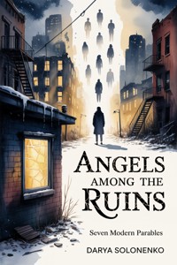 Angels Among the Ruins - Darya Solonenko - ebook