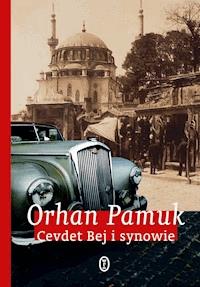 Cevdet Bej i synowie - Orhan Pamuk - ebook + książka