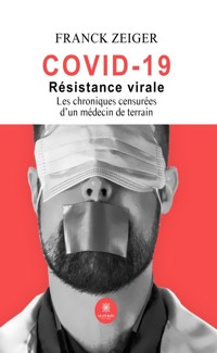 Covid 19 : résistance virale - Franck Zeiger - ebook