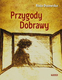 Przygody Dobrawy - Ossowska Róża - książka