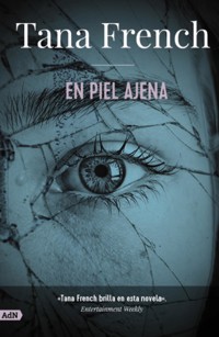 En piel ajena [AdN] - Tana French - ebook