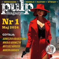 Pulp Magazyn #1 (05/2024) - Opracowanie zbiorowe - ebook + audiobook
