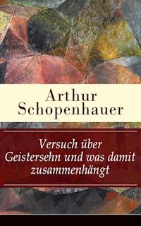 Versuch über Geistersehn und was damit zusammenhängt - Arthur Schopenhauer - ebook