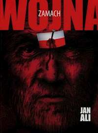 Zamach Trylogia Wojna Część 1 - Jan Ali - książka