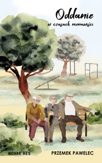 Oddanie w czasach nienawiści - Pawelec Przemek - książka