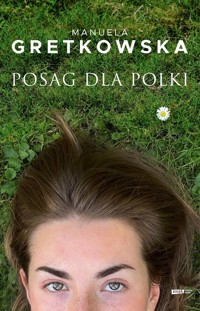 Posag dla Polki - Manuela Gretkowska - książka