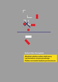 Młodzież szkolna wobec etyki pracy i jej kontekstu instytucjonalnego - Ober-Domagalska Barbara - książka