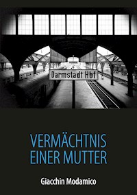 Vermächtnis einer Mutter - Giacchin Modamico - ebook