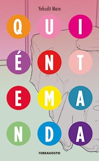 Quién te manda - Yehudit Mam - ebook