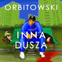 Inna dusza - Łukasz Orbitowski - ebook + audiobook + książka