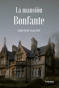 La Mansión Bonfante - Jaime Gil de Arana Rial - ebook