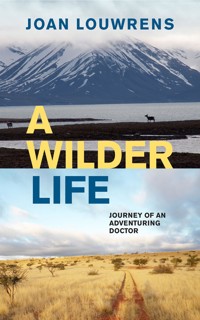 A Wilder Life - Joan Louwrens - ebook