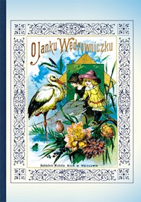 O Janku Wędrowniczku - Maria Konopnicka - ebook + audiobook + książka