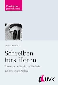 Schreiben fürs Hören - Stefan Wachtel - ebook