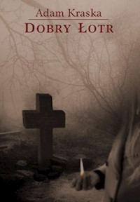 Dobry łotr - Kraska Adam - książka