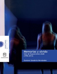 Memorias y olvido - Gustavo SanabriaHernández - ebook