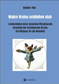 Wahre Kreise schließen sich - Walther Thür - ebook