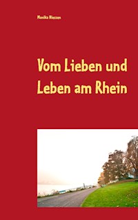 Vom Lieben und Leben am Rhein - Monika Niessen - ebook