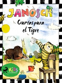 Cartas para el Tigre - Janosch - ebook