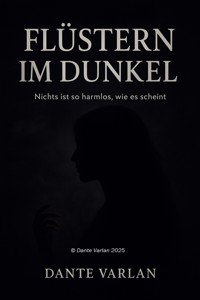 Flüstern im Dunkel - Dante Varlan - ebook