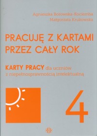 Pracuję z kartami przez cały rok. Część 4 - Borowska-Kociemba Agnieszka, Krukowska Małgorzata - książka