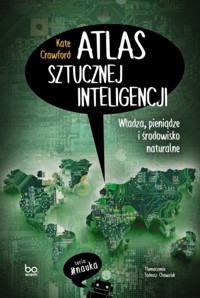 Atlas sztucznej inteligencji - Crawford Kate - książka