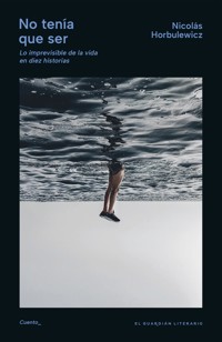 No tenía que ser - Nicolás Horbulewicz - ebook