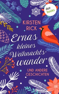 Ernas kleines Weihnachtswunder - Kirsten Rick - ebook