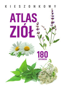 Kieszonkowy atlas ziół. 180 gatunków - Aleksandra Halarewicz - książka