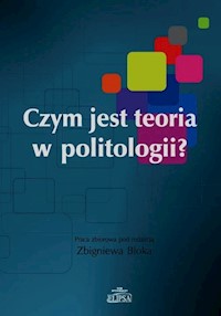 Czym jest teoria w politologii -  - książka