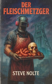 Der Fleischmetzger - Steve Nolte - ebook