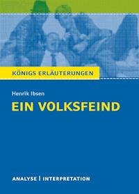 Ein Volksfeind. Königs Erläuterungen. - Rüdiger  Bernhardt - ebook