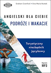 Angielski dla ciebie podróże i wakacje - Graham Crawford - książka