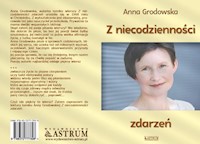 Z niecodzienności zdarzeń - Grodowska Anna - książka