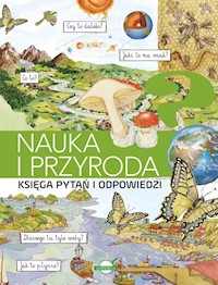 Księga pytań i odpowiedzi. Nauka i przyroda - zbiorowa praca - książka