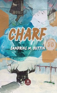 Charf - Sandrine M. Buttin - ebook