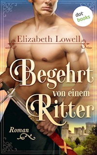 Begehrt von einem Ritter - Elizabeth Lowell - ebook