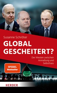 Global gescheitert? - Susanne Schröter - ebook