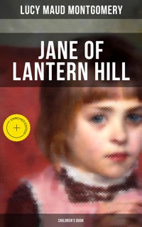 JANE OF LANTERN HILL (Children's Book) - Lucy Maud Montgomery - ebook