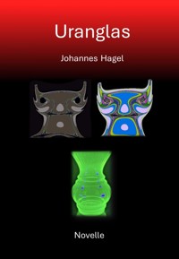 Uranglas - Johannes Hagel - ebook