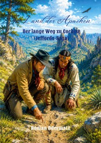 Im Land der Apachen - Der lange Weg zu Cochise (Jeffords-Saga) - Roman Odermatt - ebook